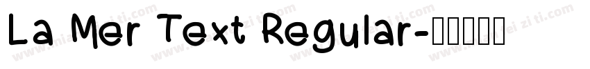 La Mer Text Regular字体转换